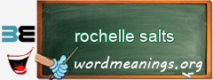 WordMeaning blackboard for rochelle salts